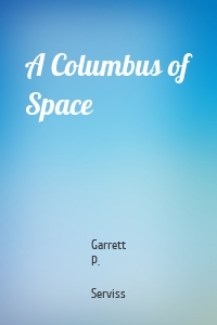 A Columbus of Space