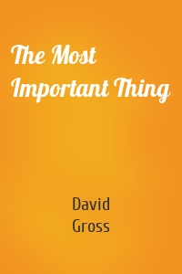 The Most Important Thing