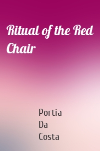 Ritual of the Red Chair