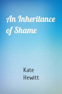 An Inheritance of Shame