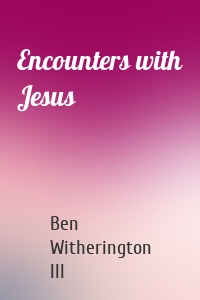 Encounters with Jesus