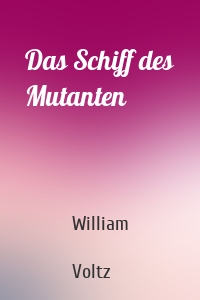 Das Schiff des Mutanten