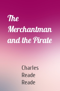 The Merchantman and the Pirate