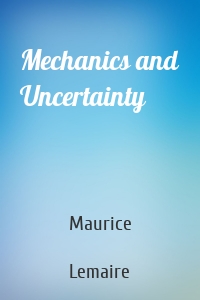 Mechanics and Uncertainty