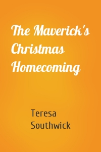 The Maverick's Christmas Homecoming