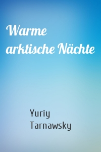 Warme arktische Nächte