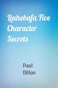 Liuhebafa Five Character Secrets