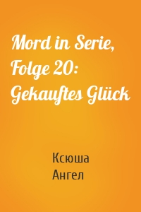 Mord in Serie, Folge 20: Gekauftes Glück