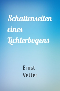 Schattenseiten eines Lichterbogens