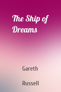 The Ship of Dreams