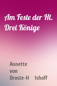 Am Feste der Hl. Drei Könige