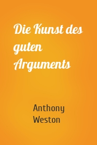 Die Kunst des guten Arguments