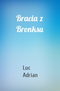 Bracia z Bronksu