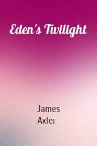 Eden's Twilight