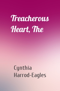 Treacherous Heart, The