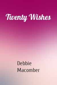 Twenty Wishes