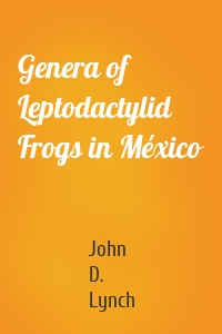 Genera of Leptodactylid Frogs in México