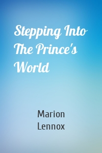 Stepping Into The Prince's World