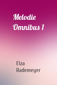 Melodie Omnibus 1