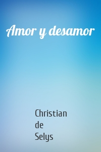 Amor y desamor