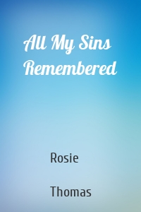 All My Sins Remembered