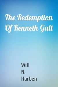 The Redemption Of Kenneth Galt