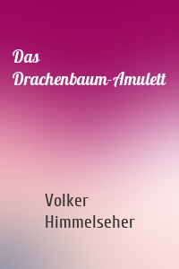 Das Drachenbaum-Amulett