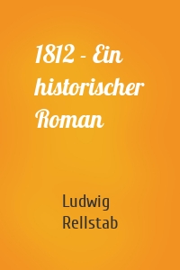 1812 - Ein historischer Roman