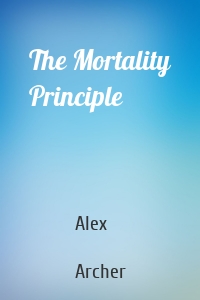 The Mortality Principle