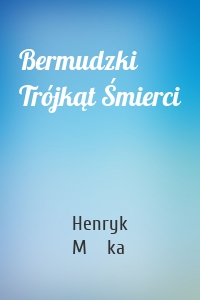 Bermudzki Trójkąt Śmierci