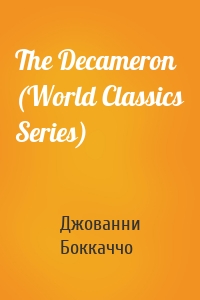 The Decameron (World Classics Series)