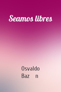 Seamos libres