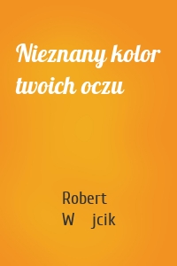 Nieznany kolor twoich oczu