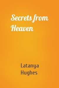 Secrets from Heaven