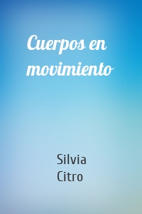 Cuerpos en movimiento