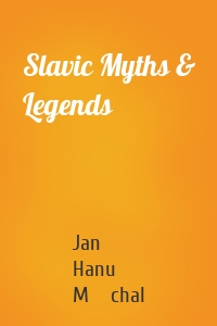 Slavic Myths & Legends