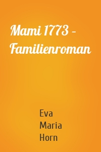 Mami 1773 – Familienroman