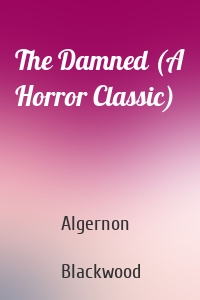 The Damned (A Horror Classic)