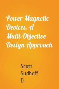 Power Magnetic Devices. A Multi-Objective Design Approach