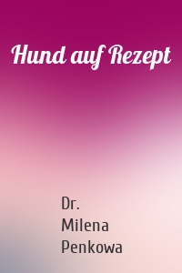 Hund auf Rezept