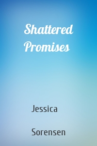 Shattered Promises