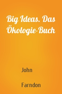 Big Ideas. Das Ökologie-Buch