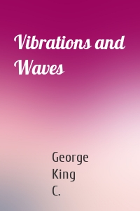 Vibrations and Waves