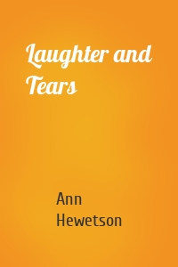 Laughter and Tears