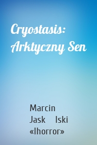 Cryostasis: Arktyczny Sen