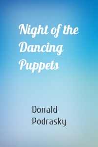 Night of the Dancing Puppets