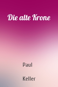 Die alte Krone