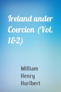 Ireland under Coercion (Vol. 1&2)