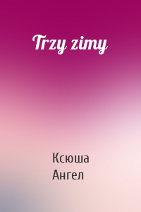 Trzy zimy