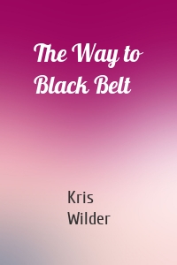 The Way to Black Belt